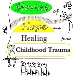 Stories of Hope and Healing from Childhood Trauma - logo